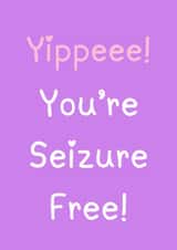 Fun Congratulations Card - Yippee! You’re Seizure Free! created by Botch & Wibs