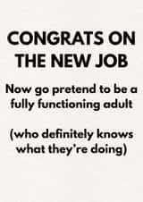 New Job Card – For Friends Who Got Hired and Are Low-Key Panicking created by Matthew Curry
