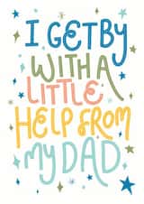 I get by with a little help from my Dad - Fathers Day card, thank you Dad card created by Life’s Peachey by Lauren Faye Peachey