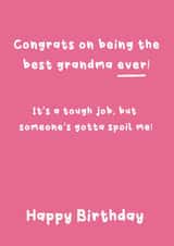 Funny Birthday Card - Best Grandma - Spoil Me created by @Laura Lonsdale Designs