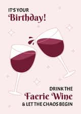 Faerie Wine Birthday Card - ACOTAR Birthday Card - Fantasy Book Lover created by Digital Waves