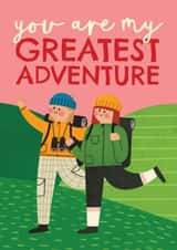 Cute Anniversary/Valentine's Day Card - Greatest Adventure - Hiking created by AbiGoLucky