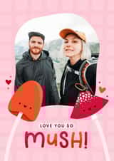 Personalised Anniversary Photo Card created by Joanne Hawker - Cute Anniversary Photo Card - Love You So Mush - Mushroom pun