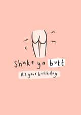 Funny Birthday Card - Shake Ya Butt created by Chloë Breeze Illustration