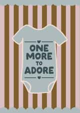 Modern Pregnancy Card - One More To Adore - Baby Grow created by HollieGraphik