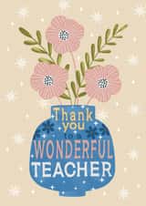 Classic Thank You Card - For Teacher - Flowers created by Louise Brainwood