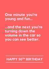 Funny 50th Birthday Card - Getting Older - Turning Down the Volume created by Making Lemonade