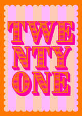 21 Twenty One birthday card with bold bright colourful stripes created by Nina Bombina