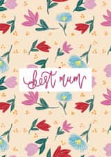 Best Mum Card – Floral Pattern Background – Beautiful Classic Design created by Creative Feel Designs