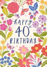 Pretty 40th Birthday Card - For Her - Flowers created by Nina Raby - Jones