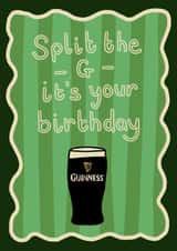 Fun Birthday Card - Split The G - Pint Of Guinness created by Auntie Roo’s