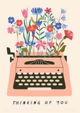 Pretty Thinking Of You Card - Typewriter - Flowers created by Sad Girl Illustration