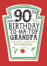 Fun 90th Birthday Card - For Grandpa - Heinz Tomato Ketchup Sauce created by  la la la     Designs
