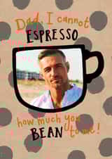 Personalised Father's Day Photo Card created by Beverley Hopwood Illustration - Cute Father's Day/Birthday Card - Coffee - Espresso