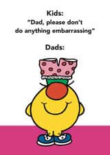 Father's Day Card - Mr.Nonsense - Embarrassing Dad - Mr.Men created by Mr. Men