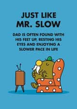 Funny Father's Day Card - Slower Pace Of Life - Mr. Men created by Mr. Men