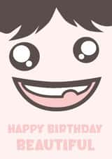 Playful birthday card for friends – Cartoon face – Happy birthday beautiful created by CD Design