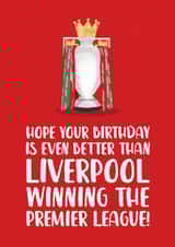 Liverpool Birthday Card - Winning The Premier League - Trophy created by The Cake Thief