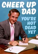 Funny Father's Day Card - Cheer Up created by Dean Morris Cards