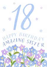 Classic 18th Birthday Card - For Sister - Flowers created by Juniper and Rose Studio