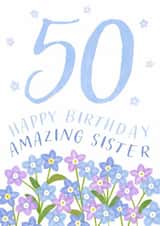 Classic 50th Birthday Card - For Sister - Flowers created by Juniper and Rose Studio