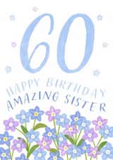 Classic 60th Birthday Card - For Sister - Flowers created by Juniper and Rose Studio