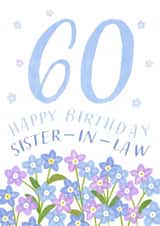 Classic 60th Birthday Card - For Sister-In-Law - Flowers created by Juniper and Rose Studio
