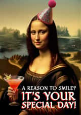 Funny Birthday Card - Mona Lisa - Special Day created by Shower Thoughts