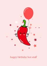 Funny birthday card for your loved one. Happy Birthday HOT stuff! created by Emily James