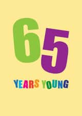 Fun 65th Birthday Card - 65 Years Young - Typography created by mrs L cards