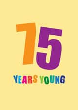 Fun 75th Birthday Card - 75 Years Young - Typography created by mrs L cards