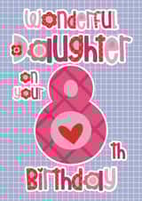 Classic Birthday Card - 8th - Wonderful Daughter created by Choo Choo