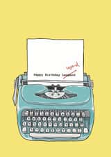 Funny retro hand drawn card - vintage typewriter - Happy Birthday Legend Typo created by Chloe Metson