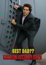 Funny Father's Day Card - Mission Impossible - Tom Cruise created by ShortRound888