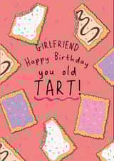 Cheeky Birthday Card - For Girlfriend - You Old Tart! created by @Laura Lonsdale Designs