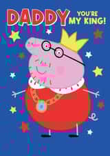 Peppa Pig Father’s Day Card – Daddy, You’re My King! created by Danilo