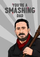 The Walking Dead Father's Day Card - Negan - Smashing Dad created by ZB CREATIVE