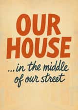 Our House...In the Middle of Our Street – New Home Card created by Ink Icons
