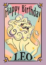 Fun Birthday Card - For Leo - Zodiac Sign created by Scruffysprite
