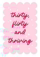 Classic 30th Birthday Card - For Her - Thirty, Flirty And Thriving created by Dolly’s Doodles