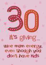 Funny Birthday Card - 30th - Wine Mum Energy created by Choo Choo 