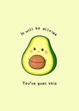 Cute Avocado Pick-Me-Up Card - Avocado - It will be allripe, you've guac this created by The Mosque Sketcher