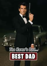 Funny Father's Day Card - James Bond - Best Dad created by ShortRound888
