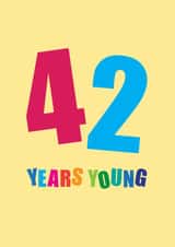 Classic Birthday Card - 42 Years Young created by mrs L cards