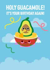 Cute Birthday Card - Holy Guacamole It's Your Birthday Again! created by Pango Productions