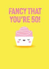 Cute 50th Birthday Card - Fancy That - Pun created by Pango Productions
