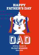 Classic Father's Day Card - Crystal Palace - FA Cup Winners created by Percy & Pearl