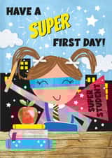 Cute God Luck Card - First Day Of School - Superhero created by Alexia Mickleburgh