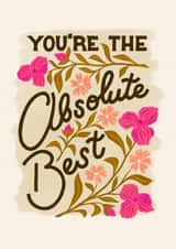 Classic Thank You Card - You're The Absolute Best created by Liz Kohler Brown