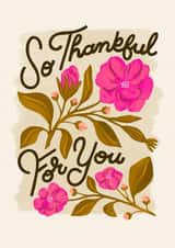 Pretty Thank You Card - So Thankful For You created by Liz Kohler Brown